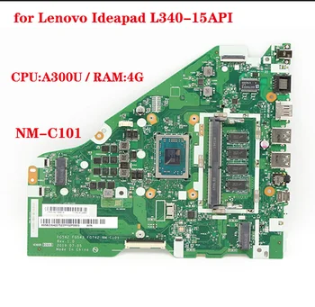 FRU: 5b20s42275 для Lenovo Ideapad L340-15API материнская плата ноутбука FG542 FG543 FG742 NM-C101 с процессором A300U_UMA_4G 100% тестовая работа