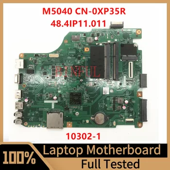 CN-0XP35R 0XP35R XP35P Материнская плата для Dell M5040 Материнская плата ноутбука 48.4lP11.011 10302-1 100% Полностью протестирована, работает хорошо