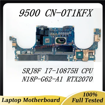 Материнская плата T1KFX 0T1KFX CN-0T1KFX для ноутбука DELL 9500 с процессором SRJ8F I7-10875H N18P-G62-A1 100% Протестирована, работает хорошо