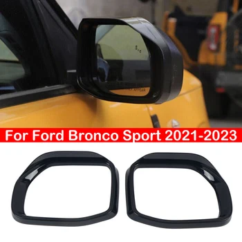 Для Ford Bronco Sport 2021-2023 Черное боковое зеркало заднего вида Автомобиля, защита от дождя, накладка для бровей, рамка, наклейка, Защитная внешняя часть
