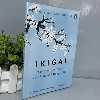 Икигай Японская Тайная Философия счастливого Здоровья Гектора Гарсии Вдохновляющие Книги на английском языке для взрослых и подростков