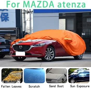 Для MAZDA atenza Водонепроницаемые автомобильные чехлы супер защита от солнца, пыли, дождя, автомобиля, защита от града, автозащита
