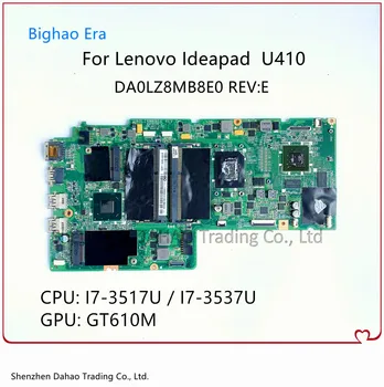 FRU: 90002853 Для Lenovo Ideapad U410 Материнская плата ноутбука С/i7-3517U/i7-3537U GT610M/GT710M 2GB-GPU DA0LZ8MB8E0 100% Полностью протестирована